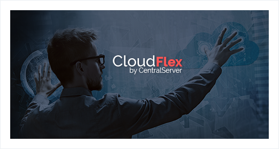 CloudFlex: a nova geração de Cloud Servers da CentralServer