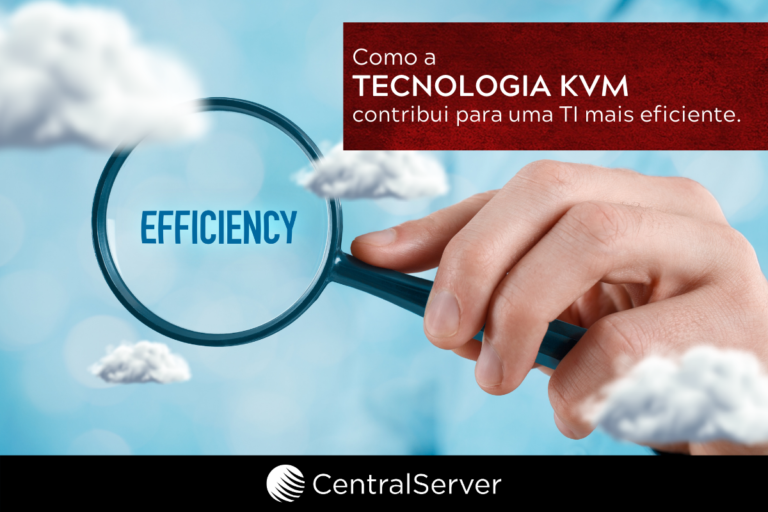 Como a tecnologia KVM contribui para uma TI mais eficiente
