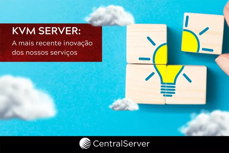 KVM Server: o melhor cloud server para os clientes mais exigentes